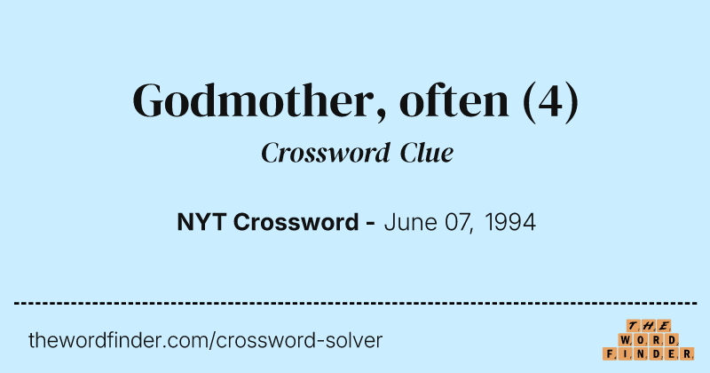 Godmother, often crossword clue image