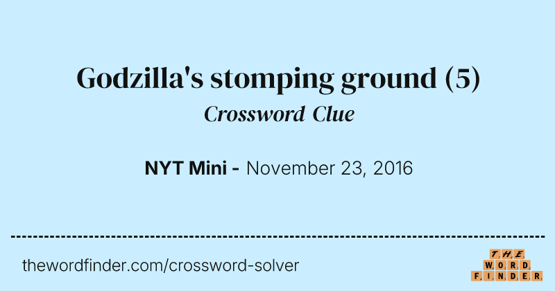 Godzilla's stomping ground crossword clue image
