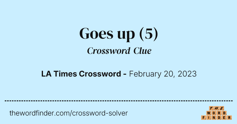 Goes up crossword clue image