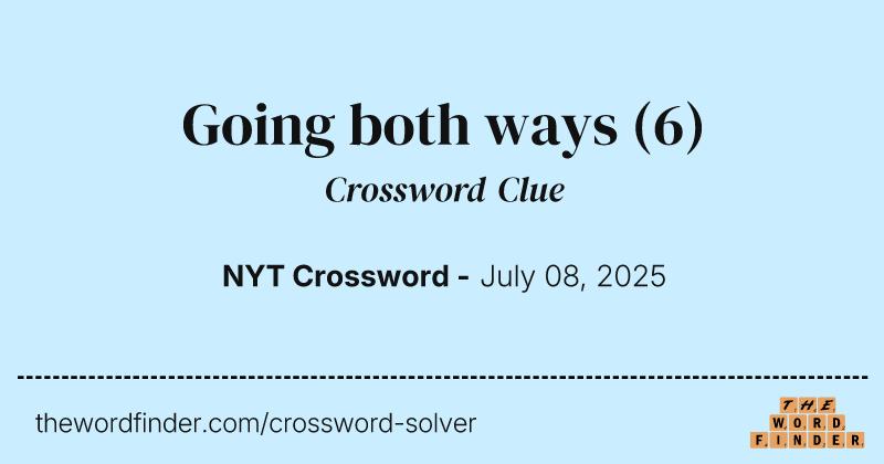 Going both ways crossword clue image