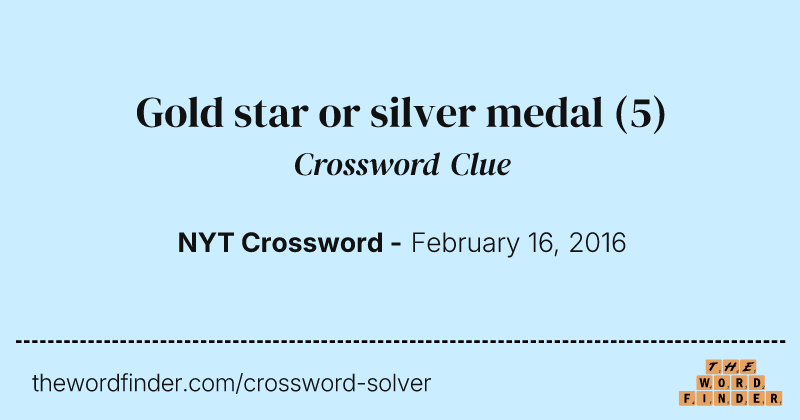 Gold star or silver medal crossword clue image