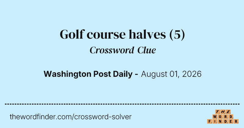 Golf course halves crossword clue image