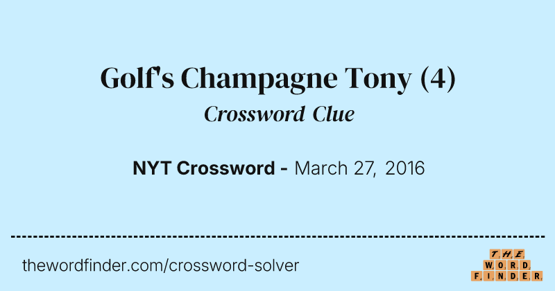 Golf's Champagne Tony crossword clue image