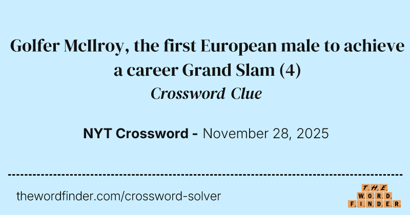 Golfer McIlroy, the first European male to achieve a career Grand Slam crossword clue image