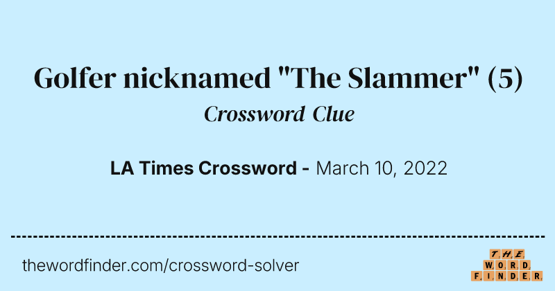 Golfer nicknamed "The Slammer" crossword clue image