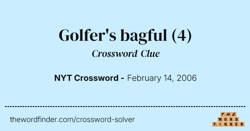 Golfer's bagful crossword clue image