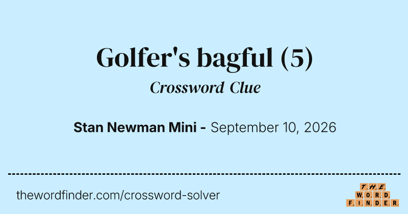 Golfer's bagful crossword clue image