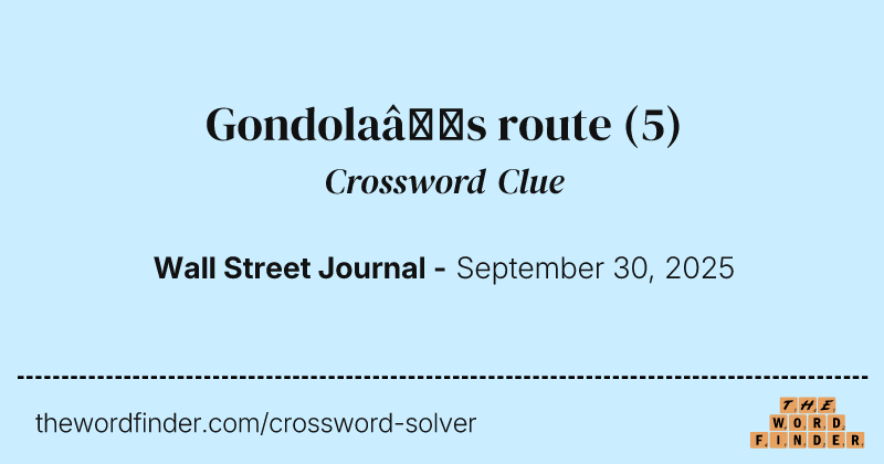 Gondola’s route crossword clue image