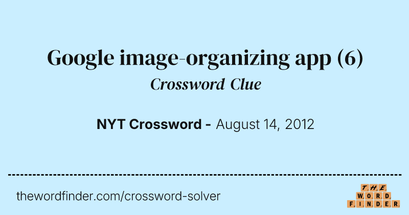 Google image-organizing app crossword clue image