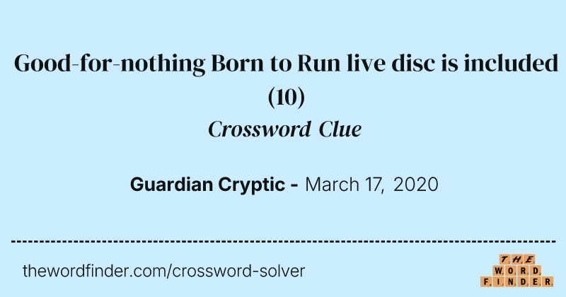 Good-for-nothing Born to Run live disc is included crossword clue image