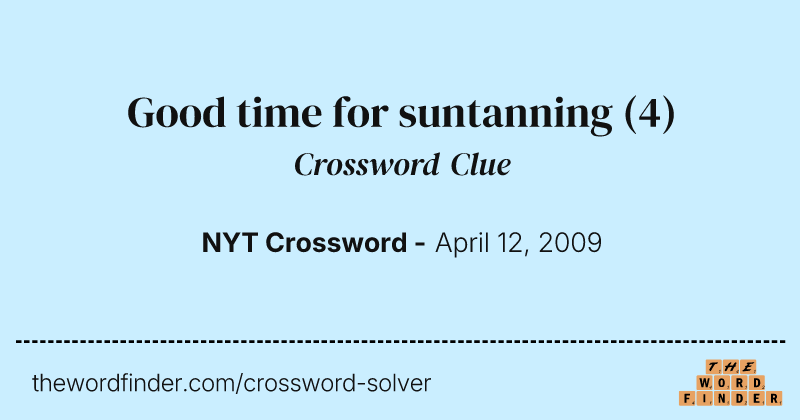 Good time for suntanning crossword clue image