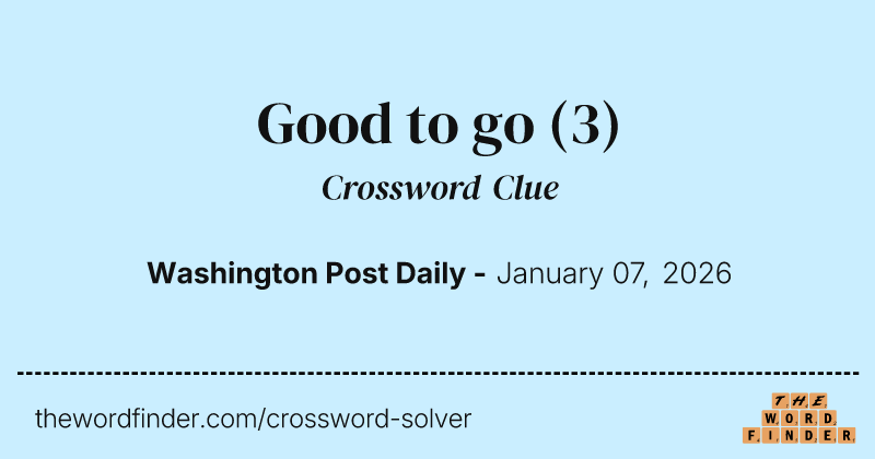 Good to go crossword clue image