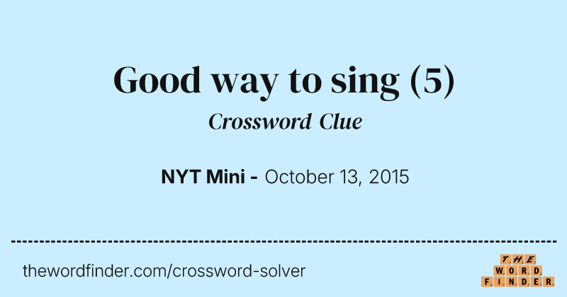 Good way to sing crossword clue image