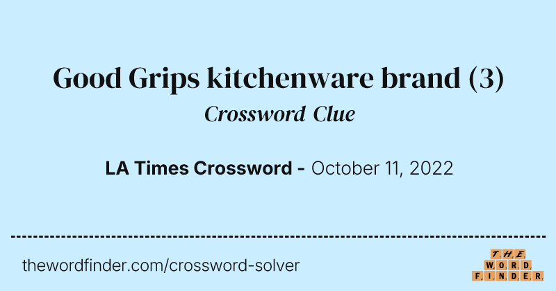 Good Grips kitchenware brand crossword clue image