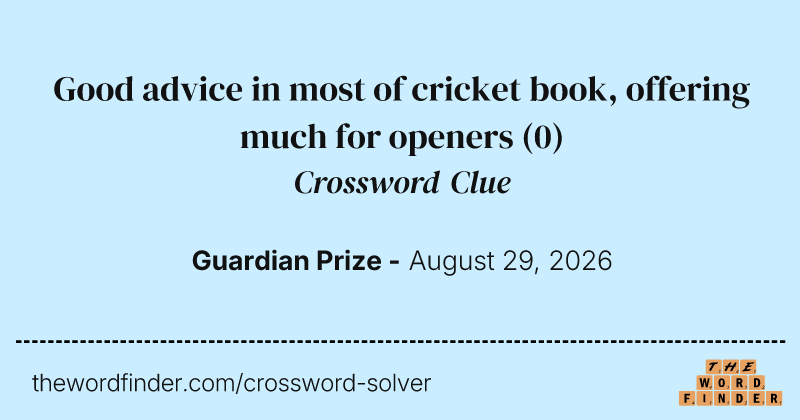 Good advice in most of cricket book, offering much for openers crossword clue image