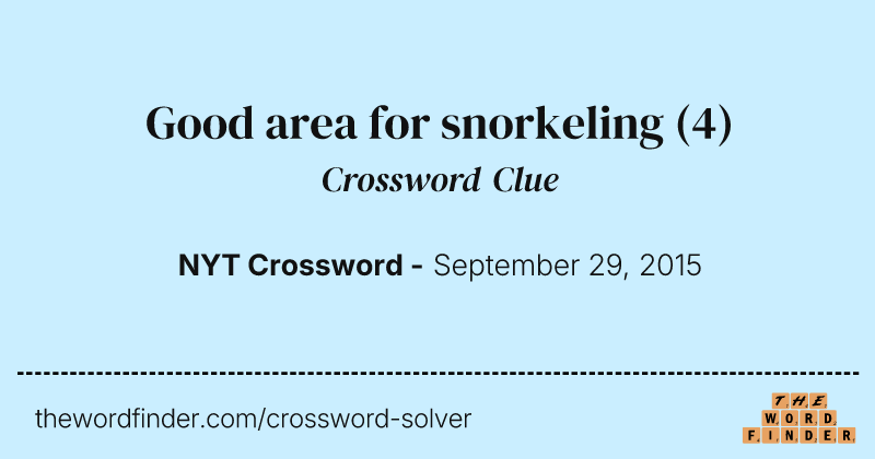 Good area for snorkeling crossword clue image