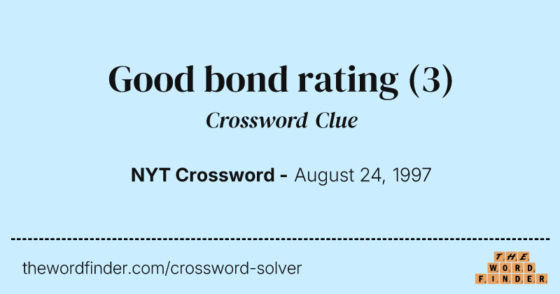 Good bond rating crossword clue image