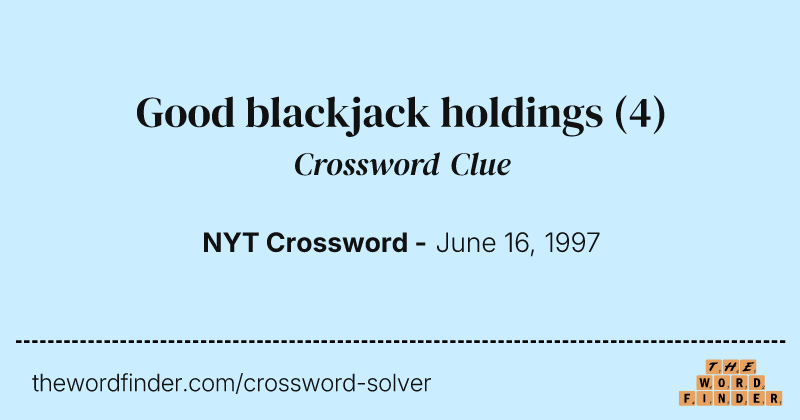 Good blackjack holdings crossword clue image