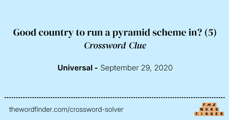 Good country to run a pyramid scheme in? crossword clue image