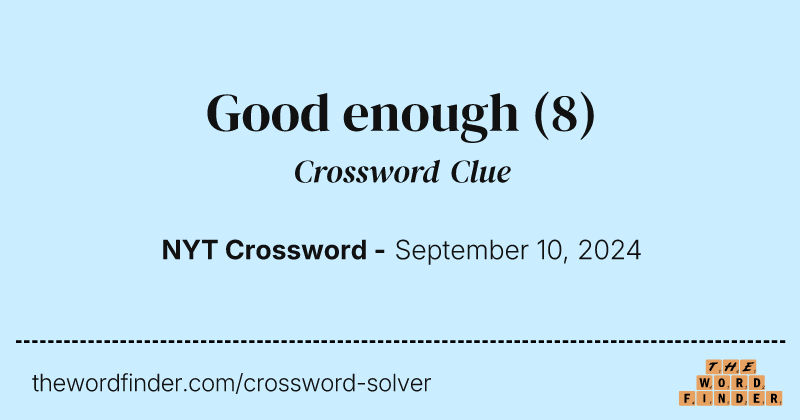 Good enough crossword clue image