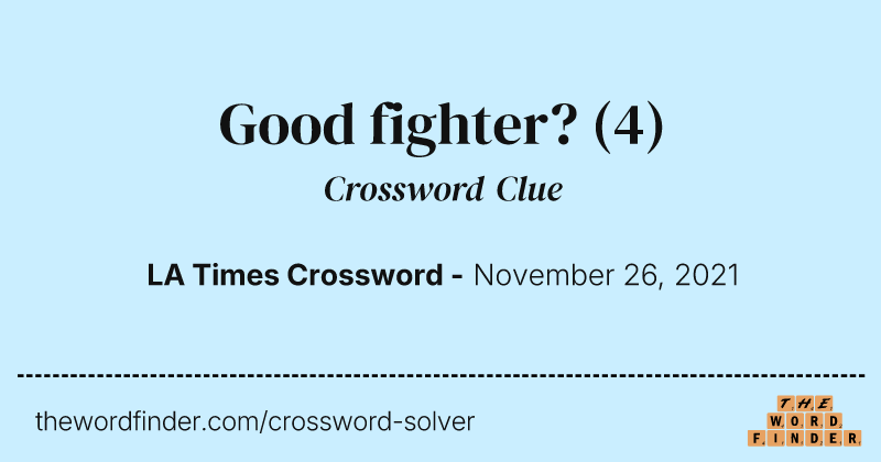 Good fighter? crossword clue image