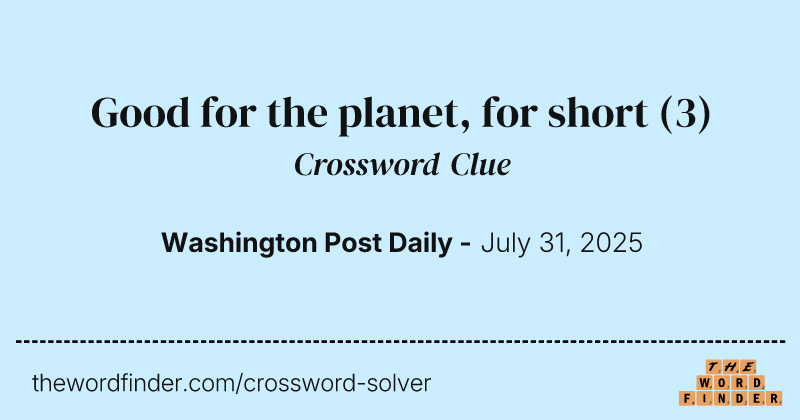 Good for the planet, for short crossword clue image