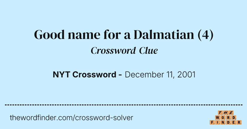 Good name for a Dalmatian crossword clue image