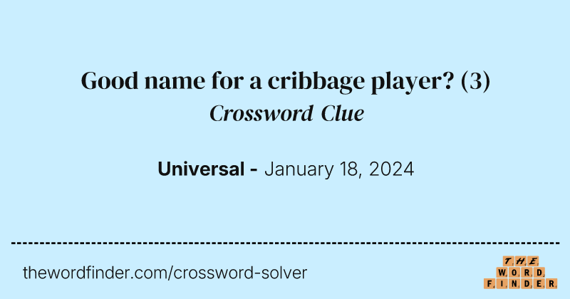 Good name for a cribbage player? crossword clue image
