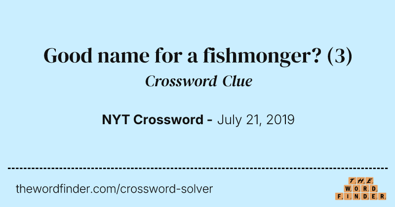 Good name for a fishmonger? crossword clue image