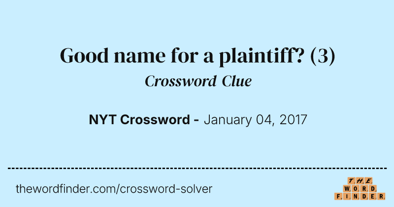 Good name for a plaintiff? crossword clue image