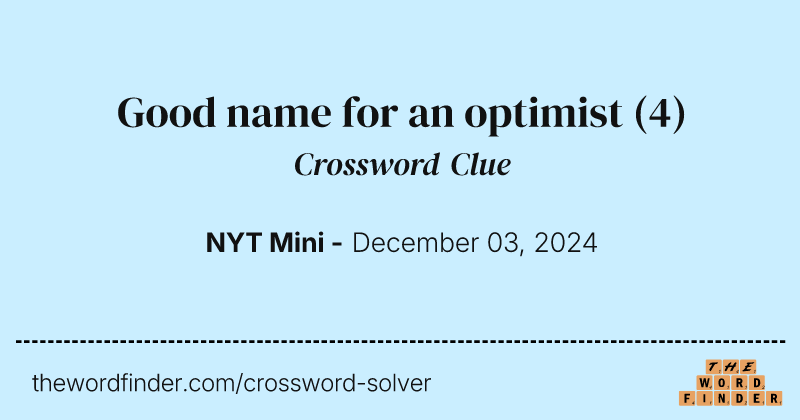 Good name for an optimist crossword clue image