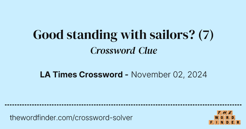 Good standing with sailors? crossword clue image