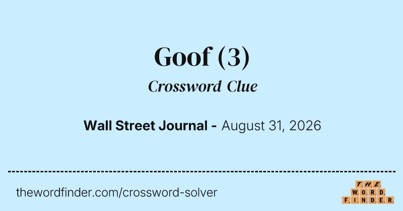 Goof crossword clue image