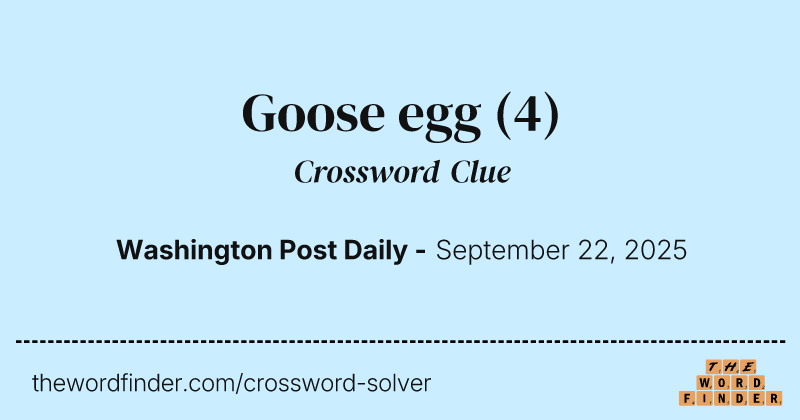 Goose egg crossword clue image