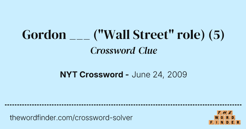 Gordon ___ ("Wall Street" role) crossword clue image