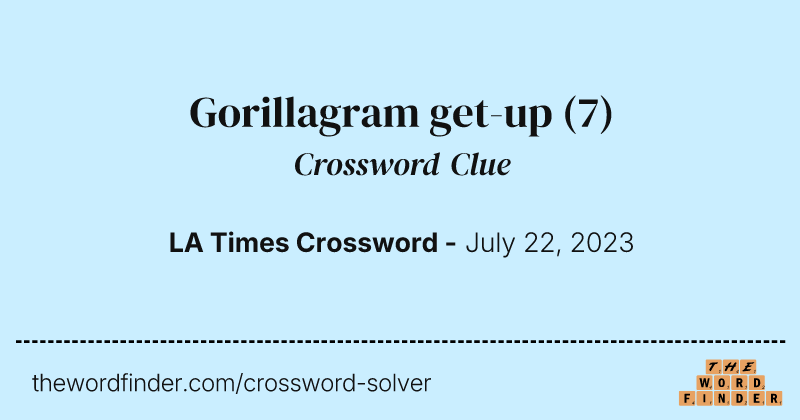 Gorillagram get-up crossword clue image