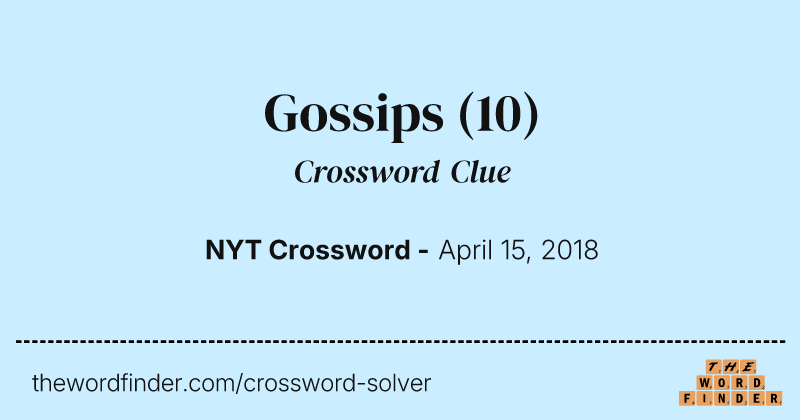 Gossips crossword clue image