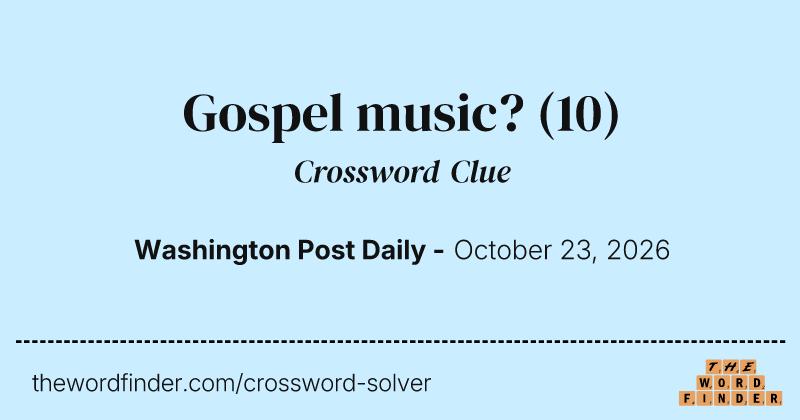 Gospel music? crossword clue image