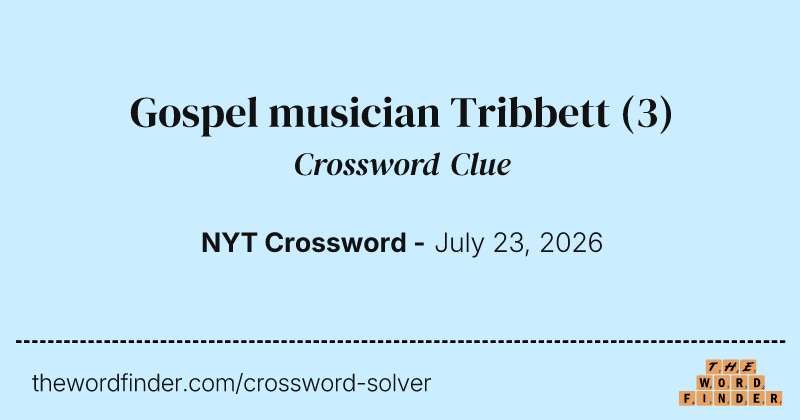 Gospel musician Tribbett crossword clue image