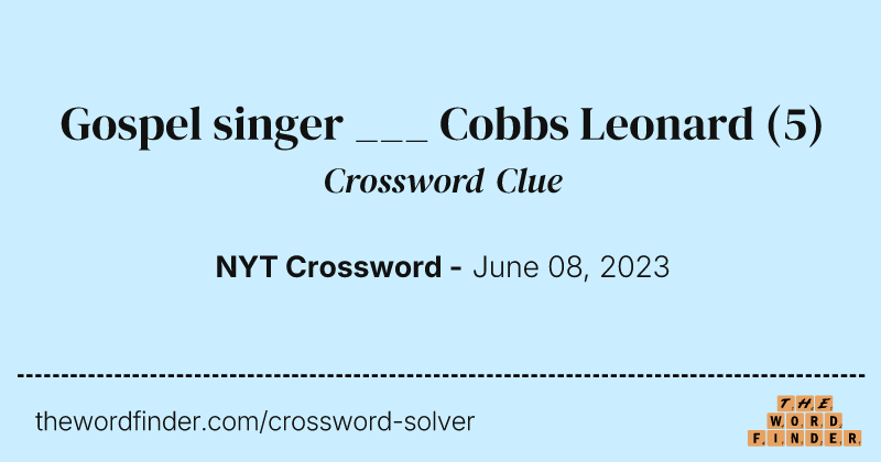 Gospel singer ___ Cobbs Leonard crossword clue image