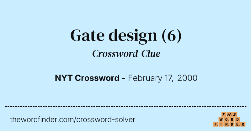Gate design crossword clue image