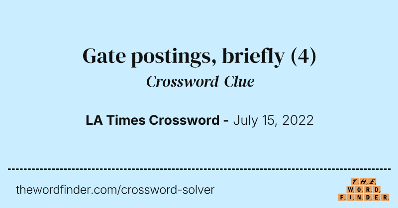 Gate postings, briefly crossword clue image