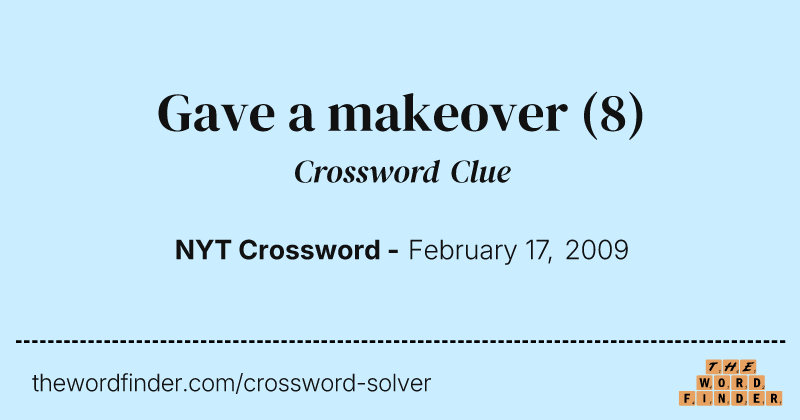 Gave a makeover crossword clue image