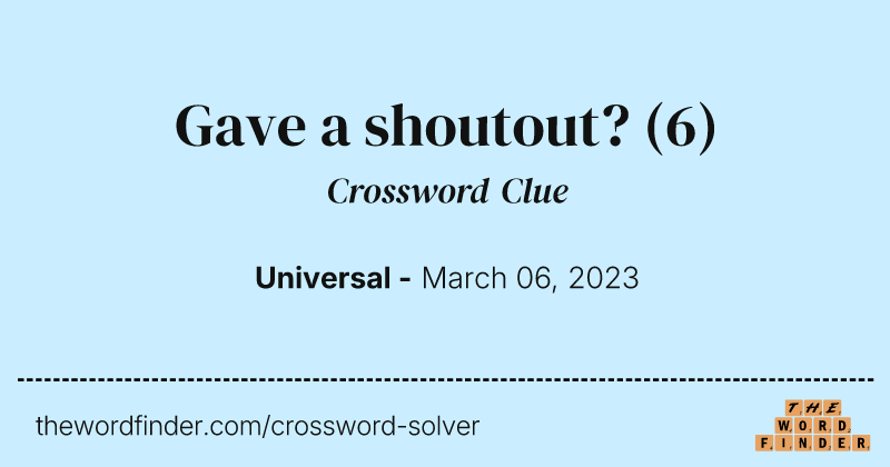 Gave a shoutout? crossword clue image