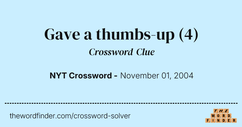 Gave a thumbs-up crossword clue image