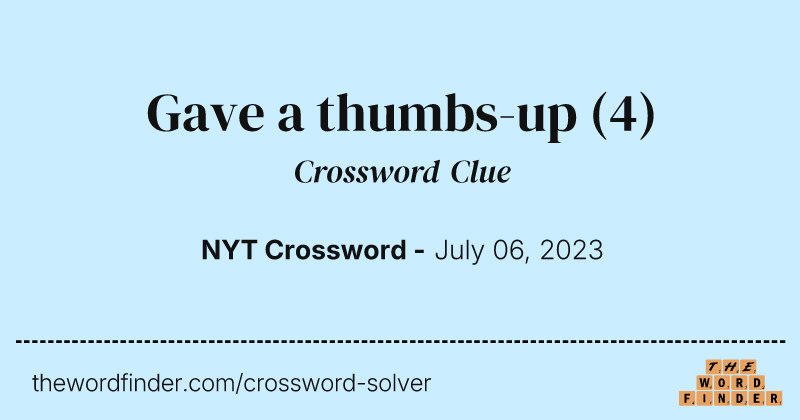 Gave a thumbs-up crossword clue image