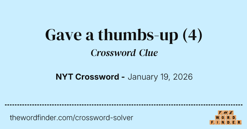 Gave a thumbs-up crossword clue image