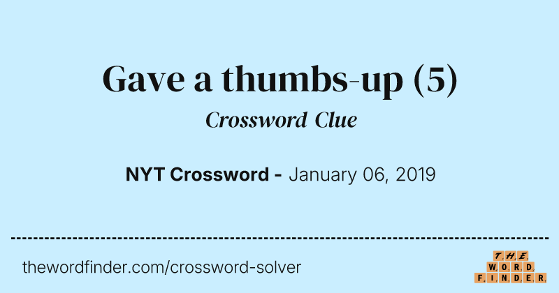 Gave a thumbs-up crossword clue image