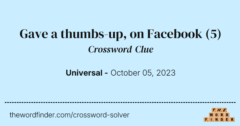 Gave a thumbs-up, on Facebook crossword clue image
