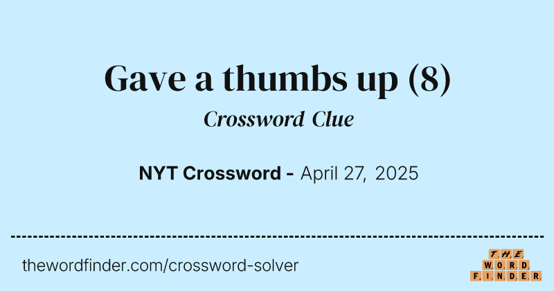 Gave a thumbs up crossword clue image